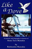 Like a Dove: A Memoir and Biography in Honour of Sione Tavo Manukia (eBook, ePUB) Like a Dove: A Memoir and Biography in Honour of Sione Tavo Manukia (eBook, ePUB)