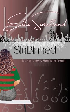 SinBinned (Notorious) (eBook, ePUB) - Sweetland, Ella