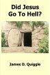 Did Jesus Go To Hell? (eBook, ePUB) - Bild 1