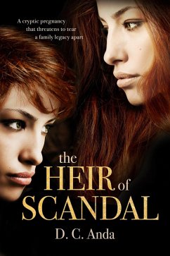 The Heir of Scandal (eBook, ePUB) - Anda, D. C.