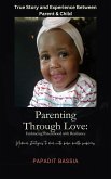 Parenting Through Love: Embracing Parenthood with Resilience (eBook, ePUB)