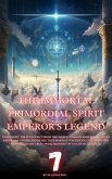 The Immortal Primordial Spirit Emperor's Legend (eBook, ePUB)