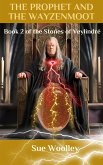 The Prophet and the Wayzenmoot (The Stones of Veylindré, #2) (eBook, ePUB) The Prophet and the Wayzenmoot (The Stones of Veylindré, #2) (eBook, ePUB)