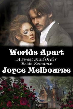Cover Worlds Apart (A Sweet Mail Order Bride Romance) (eBook, ePUB)