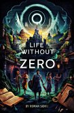 Life Without Zero (eBook, ePUB)