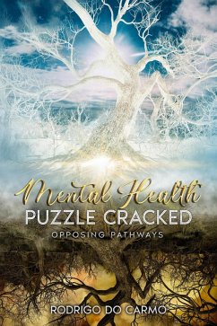 Cover Mental Health Puzzle Cracked: Opposing Pathways (eBook, ePUB)