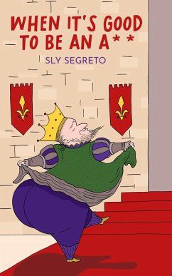 Cover When It's Good To Be An A** (eBook, ePUB)