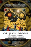 Carl Jung Y Los OVNIs - Un Viaje Psicológico a los Misterios del Cielo (Carl Gustav Jung - Colección En Español) (eBook, ePUB)