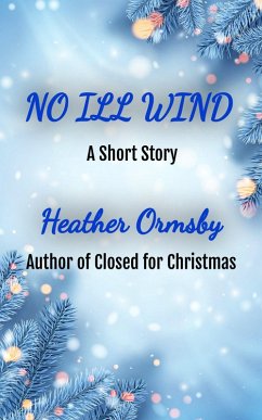 Cover No Ill Wind: A Short Story (eBook, ePUB)