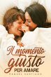 Il momento giusto per amare (eBook,... - Bild 1