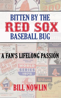 Bitten by the Red Sox Baseball Bug (eBook, ePUB) - Nowlin, Bill
