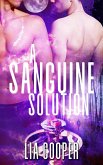 A Sanguine Solution (Blood & Bone Series #4) (eBook, ePUB)