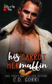 His Carrot Her Muffin (Cherry On Top Tales, #2) (eBook, ePUB) His Carrot Her Muffin (Cherry On Top Tales, #2) (eBook, ePUB)