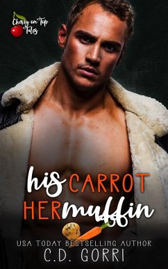 Cover His Carrot Her Muffin (Cherry On Top Tales, #2) (eBook, ePUB)