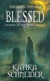Blessed (The Afflicted Saga: Legend of the Risen, #2) (eBook, ePUB) Blessed (The Afflicted Saga: Legend of the Risen, #2) (eBook, ePUB)