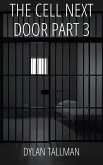 The Cell Next Door Part 3 (eBook, ePUB)