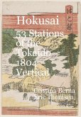Hokusai 53 Stations of the Tokaido 1804 Vertical (eBook, ePUB) Hokusai 53 Stations of the Tokaido 1804 Vertical (eBook, ePUB)