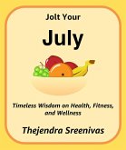 Jolt Your July (The Twelve-Month Transformation Series, #7) (eBook, ePUB) Jolt Your July (The Twelve-Month Transformation Series, #7) (eBook, ePUB)