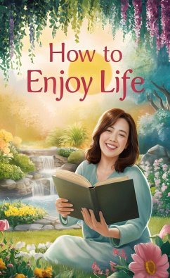 Cover How to Enjoy Life (eBook, ePUB)