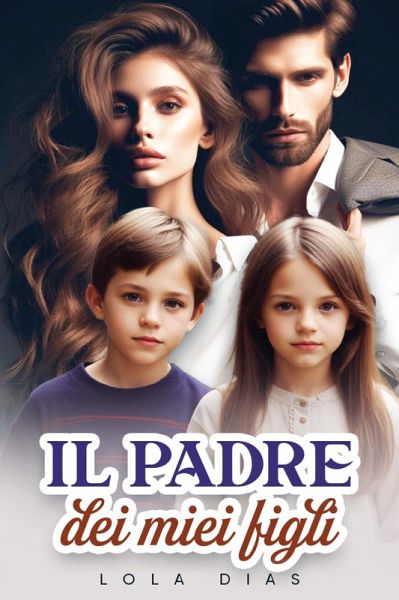 Il padre dei miei figli (eBook, ePUB)