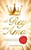 EL REY ME AMA (eBook, ePUB)