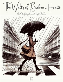 The Waltz of Broken Hearts And Other Bilingual French-English Short Stories (eBook, ePUB) - Bilingual, Pomme