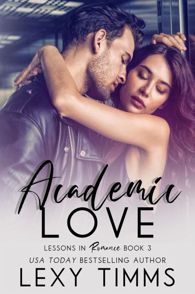 Academic Love (Lessons in Romance Series, #3) (eBook, ePUB)