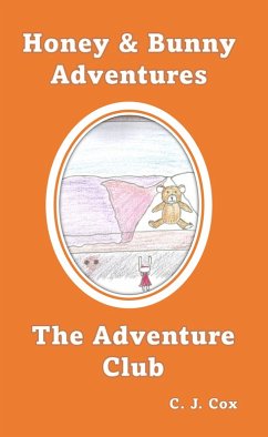 Cover Honey & Bunny Adventures Book 2: The Adventure Club (eBook, ePUB)