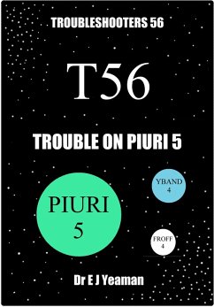 Trouble on Piuri 5 (Troubleshooters 56) (eBook, ePUB) - Yeaman, E J
