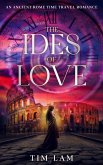 Ides of Love: A Journey to Ancient Rome (Timeless Hearts, #1) (eBook, ePUB)