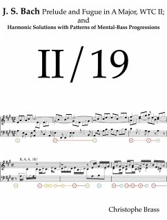 J. S. Bach, Prelude and Fugue in A Major; WTC II and Harmonic Solutions with Patterns of Mental-Bass Progressions (eBook, ePUB) - Brass, Christophe