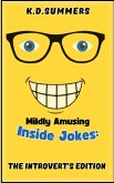 Mildly Amusing Inside Jokes: The Introvert's Edition (eBook, ePUB)