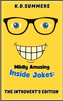 Cover Mildly Amusing Inside Jokes: The Introvert's Edition (eBook, ePUB)