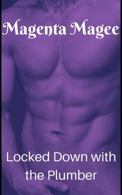 Cover Locked Down with the Plumber (eBook, ePUB)