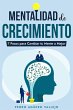 Mentalidad de Crecimiento (eBook, ePUB) - Bild 1