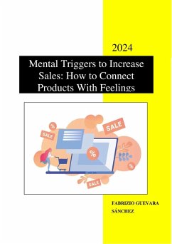 Cover Mental Triggers to Increase Sales: How to Connect Products With Feelings (eBook, ePUB)