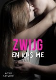 Zwijg en kus me (Eet me op!, #2) (eBook, ePUB)