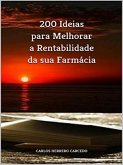 200 Ideias Para Melhorar A Rentabilidade Da Sua Farmácia (eBook, ePUB)