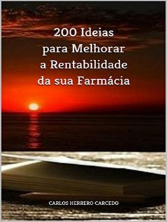 Cover 200 Ideias Para Melhorar A Rentabilidade Da Sua Farmácia (eBook, ePUB)