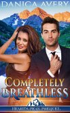 Completely Breathless (Heart's Peak, #0.5) (eBook, ePUB) Completely Breathless (Heart's Peak, #0.5) (eBook, ePUB)
