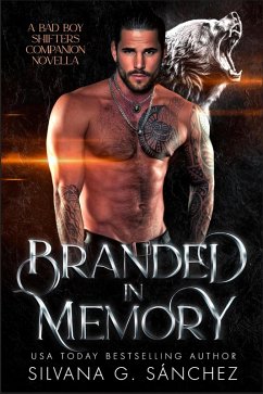 Branded in Memory (Bad Boy Shifters of the Unnatural Brethren, #3.5) (eBook, ePUB) - Sánchez, Silvana G.