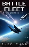 USS Lightning Rod (Battlefleet, #1) (eBook, ePUB) USS Lightning Rod (Battlefleet, #1) (eBook, ePUB)