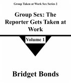 Group Sex: The Reporter Gets Taken at Work 1 (Group Taken at Work Sex Series 2, #1) (eBook, ePUB)