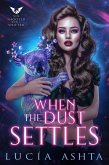 When the Dust Settles (Six Shooter and a Shifter, #5) (eBook, ePUB)
