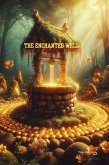 The Enchanted Well (eBook, ePUB) The Enchanted Well (eBook, ePUB)