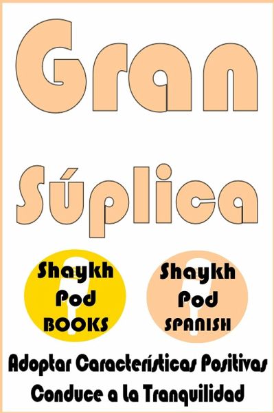 Gran Súplica - Great Supplication (eBook, ePUB) Gran Súplica - Great Supplication (eBook, ePUB)