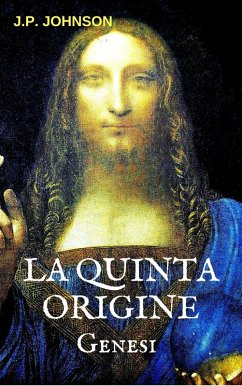 La Quinta Origine. Genesi (eBook, ePUB) - Johnson, J. P.