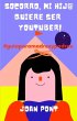 ¡Socorro, Mi Hij@ Quiere Ser Youtuber!... - Bild 1