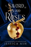 A Sword of Blood and Roses (Hunted by the Faery Queen, #1) (eBook, ePUB)