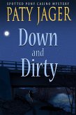 Down and Dirty (Spotted Pony Casino Mystery, #6) (eBook, ePUB) Down and Dirty (Spotted Pony Casino Mystery, #6) (eBook, ePUB)